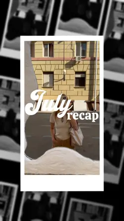 July Recap