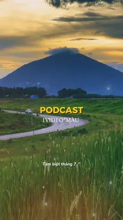 Podcast tháng 7