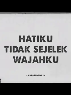 hatiku tak sejelek 