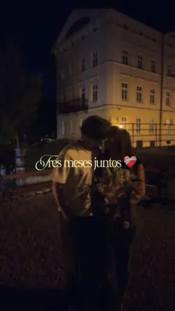 Tres meses juntos ❤️‍🩹