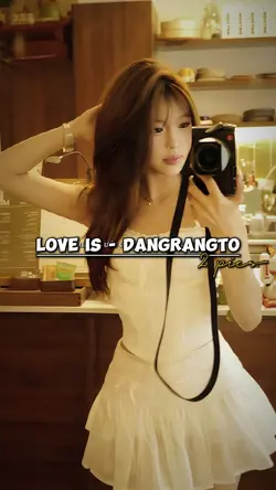 Love Is - DANGRANGTO