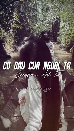 CÔ DÂU CỦA NGƯỜI TA