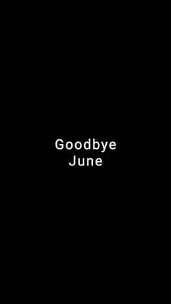 goodbye june