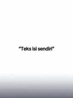 Teks isi sendiri