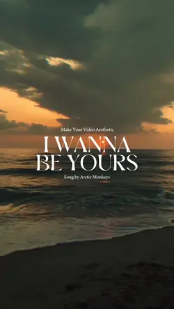 Wanna be yours 