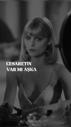 Cesaretin var mı aşk