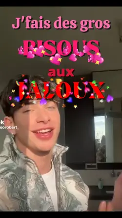 Bisous aux jaloux