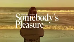 Somebody's pleasure