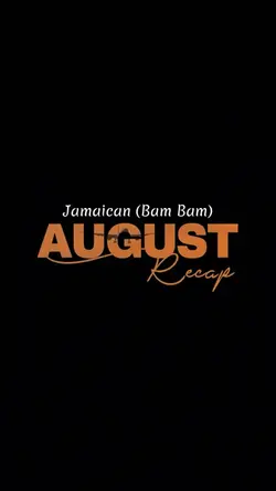 August Recap