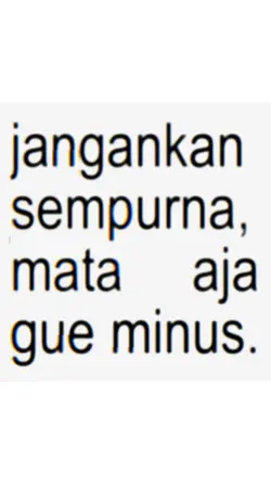jangankan sempurna