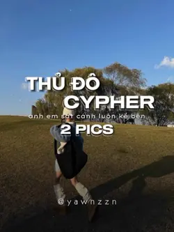 THỦ ĐÔ CYPHER 2 ẢNH
