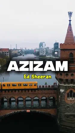 Azizam - Ed Sheeran