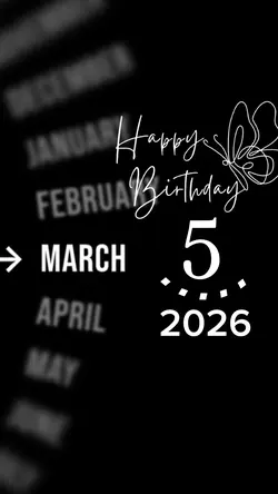 BIRTHDAY 5 MARCH
