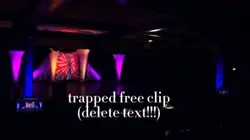 Trapped
