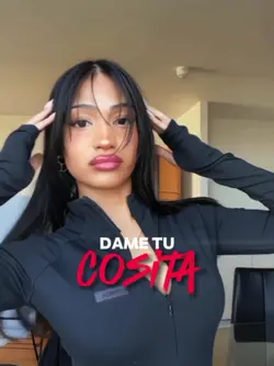 dame tu cosita