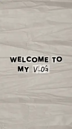 Welcome to my vlog