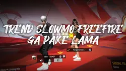 TREND SLOWMO FF