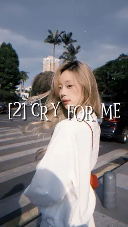 CRY FOR ME