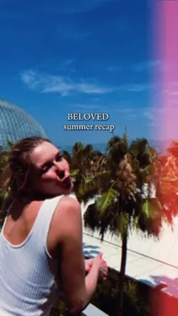 beloved summer recap