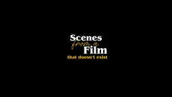 Scenes from a film 🎥