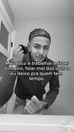 Meu foco é trabalhar