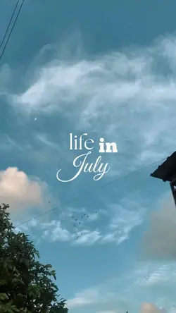 life in july