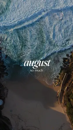 august so much