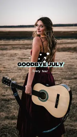 Goodbye July