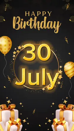 Birthday 30 july