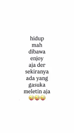 hidup mah dibawa