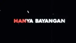 Hanya bayangan