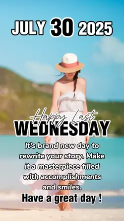 Last Wed, 30 July