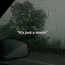 "it's just a movie"