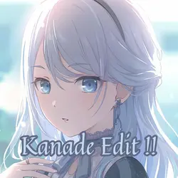 Kanade Edit !!