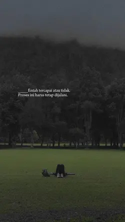 harus tetap dijalani