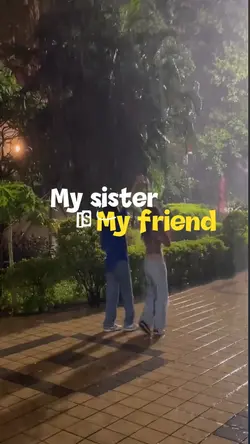 My sister My friend
