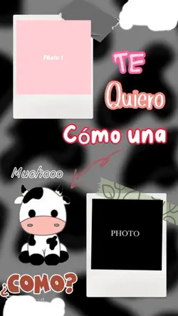 te quiero Vaca <3