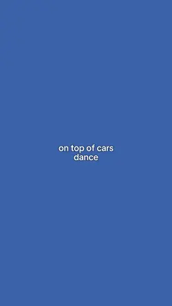 On top of cars dance