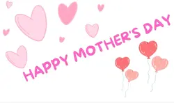 Mother's day 
