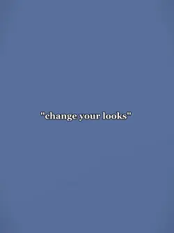 Change your looks