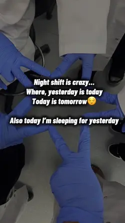 Night shift is crazy