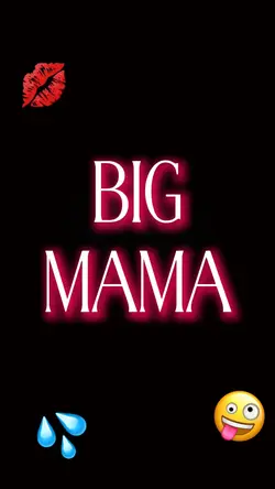 BIG MAMA😍
