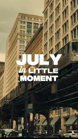 JULY MOMENT