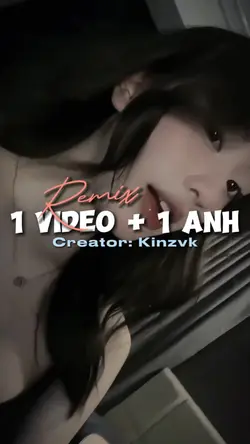 1 VIDEO + 1 ẢNH