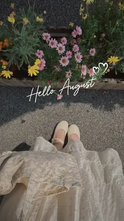Hello August 2025