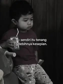sendiri itu tenang 