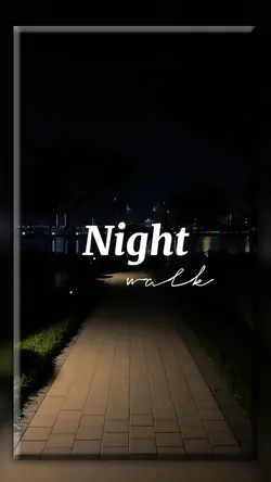 Night Walk