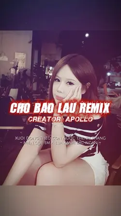 CHỜ BAO LÂU REMIX