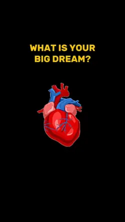 What Is your Dream?