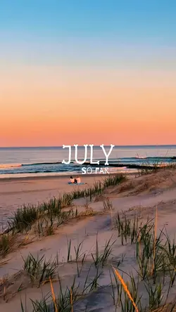 July so far 